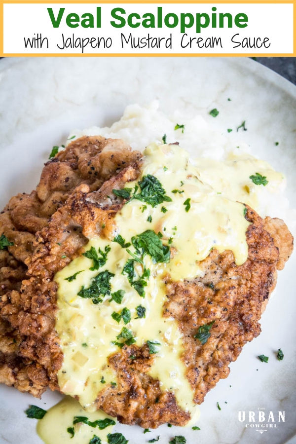 Veal Scaloppine with Jalapeno Mustard Cream Sauce